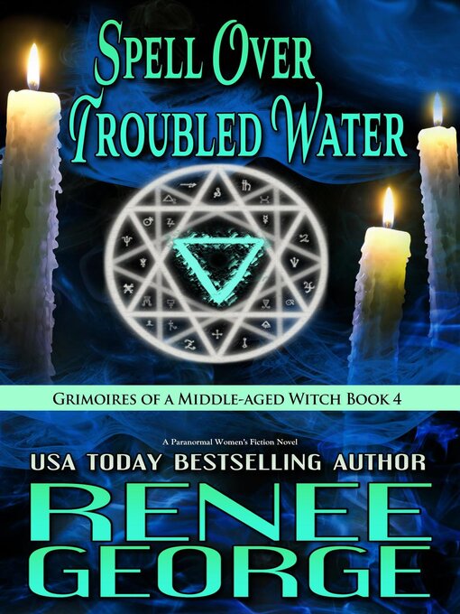 Title details for Spell Over Troubled Water by Renee George - Available